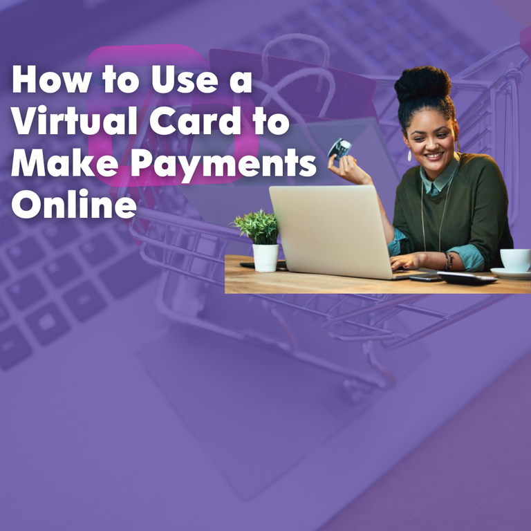 How to Use a Virtual Card to Make Payments Online - Cover Image